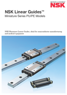 NSK Linear Guides™ Miniature Series PU/PE Models（Revised March 2023）